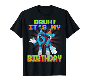Bruh It's My Birthday 67 Six Seven 6-7 Funny Brainrot T-Shirt