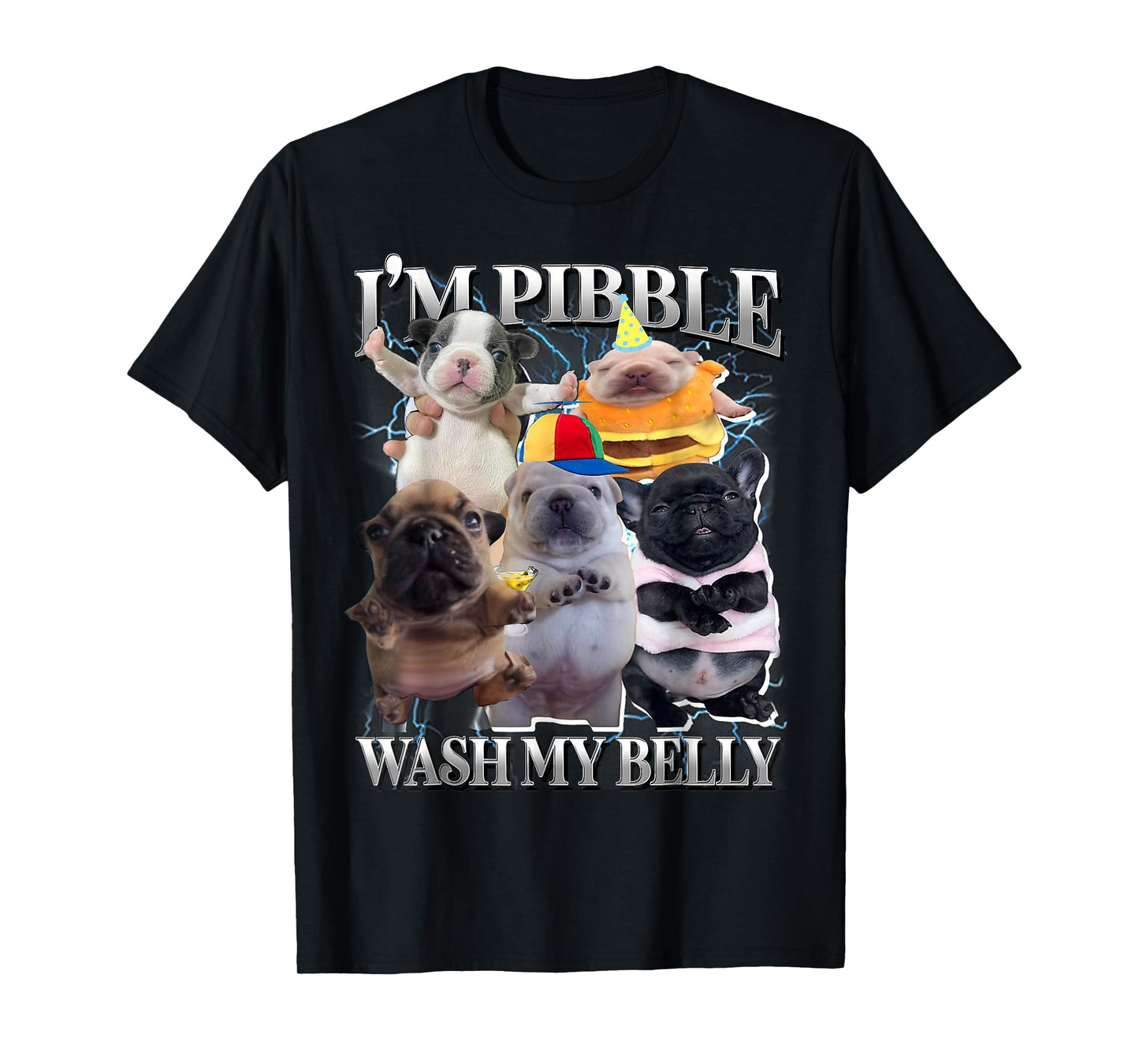 I Am Pibble Wash My Belly Funny Dog Clean My Belly Meme T-Shirt