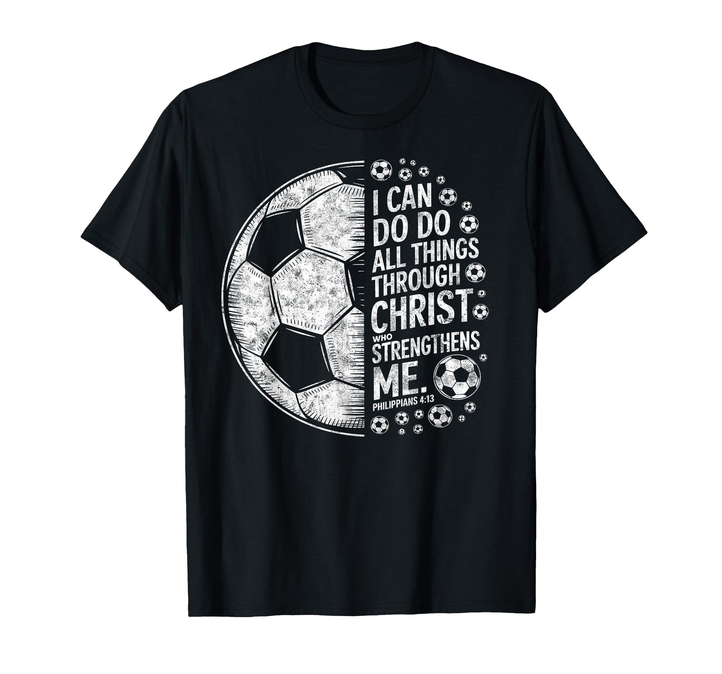 Soccer Player Christian I Can Do All Things Through Christ T-Shirt