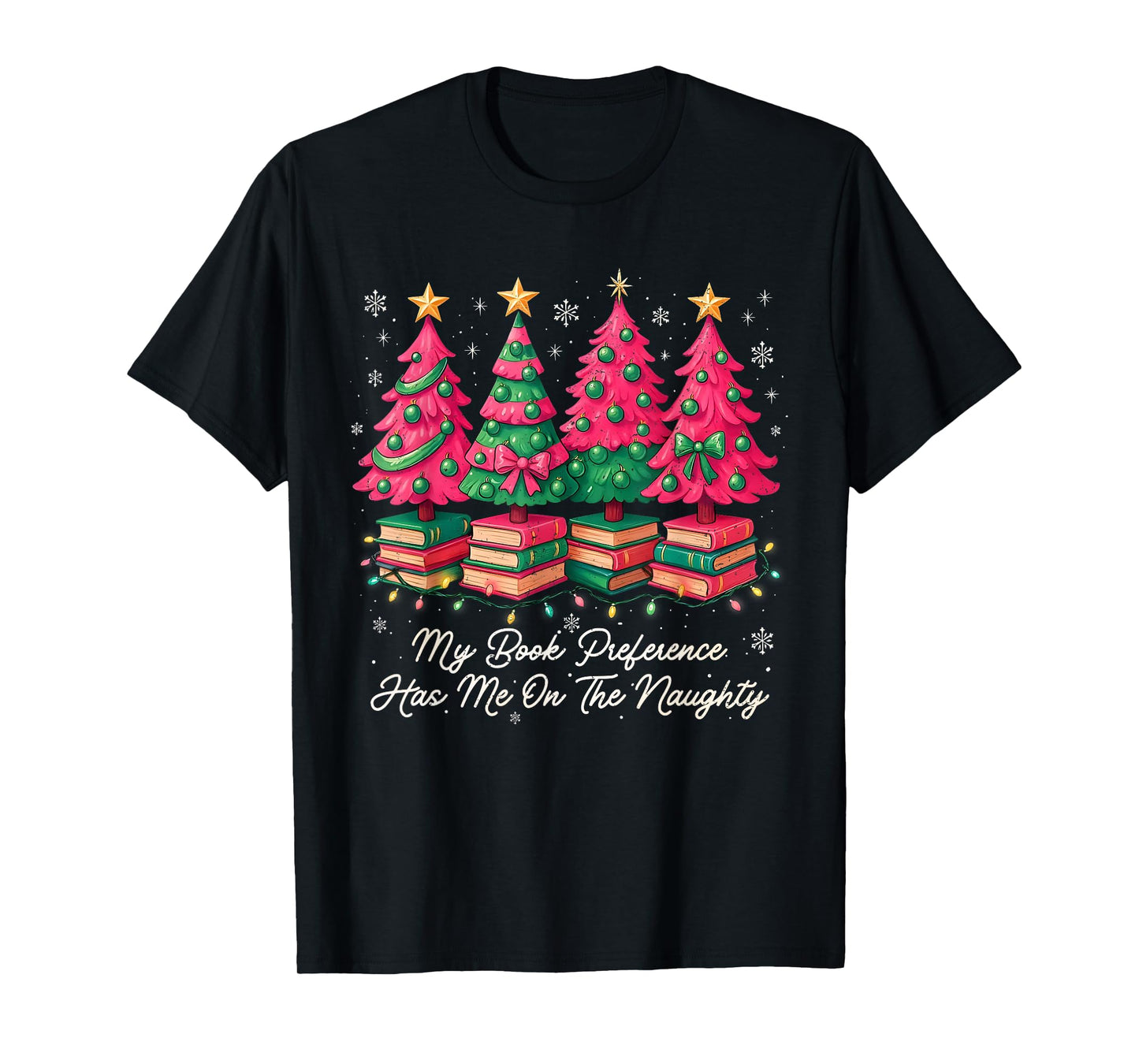 My Book Preference Has Me On The Naughty List Christmas T-Shirt