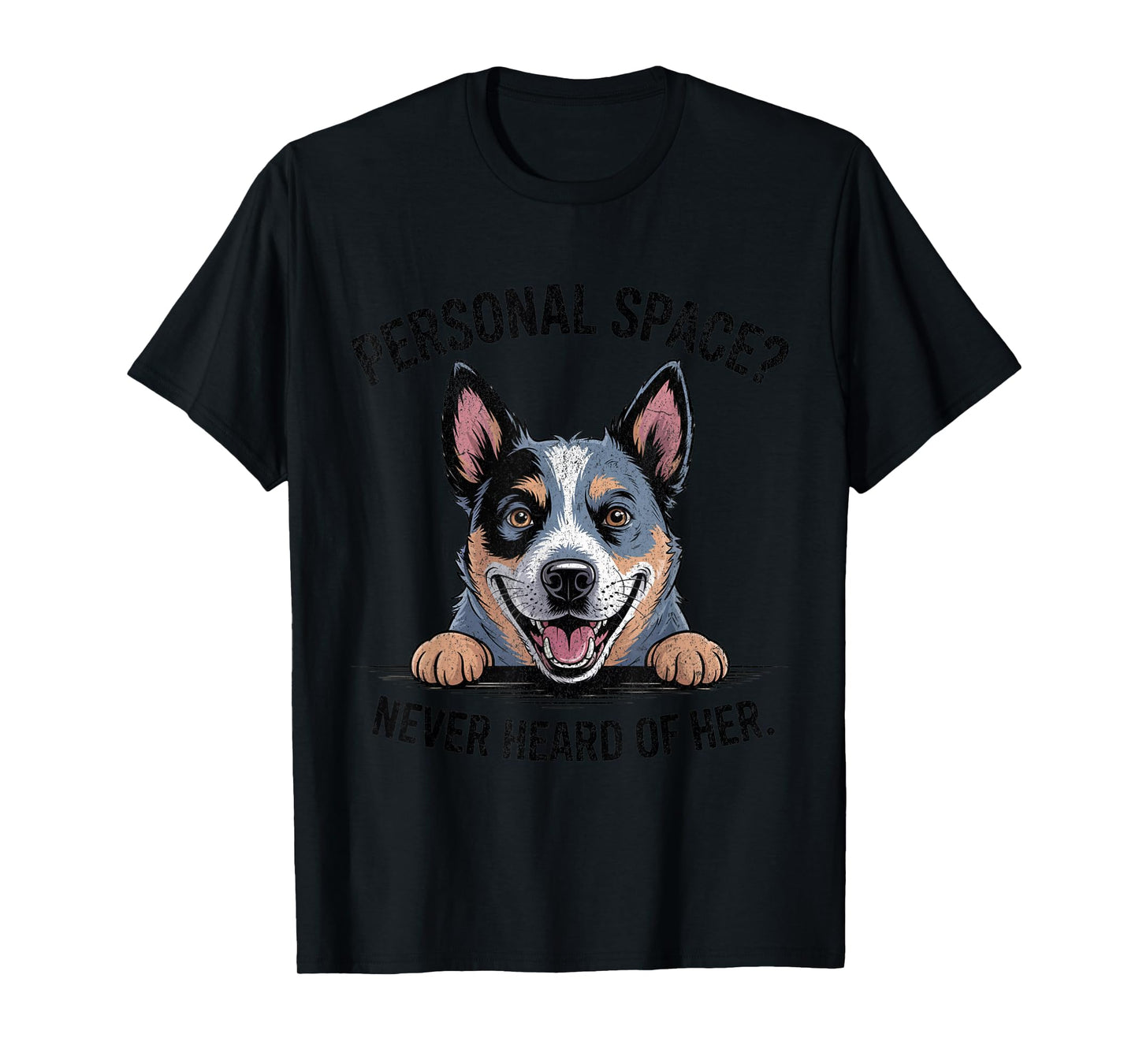 Womens Mom Funny Personal Space Blue Heeler Dog Lover Humor T-Shirt