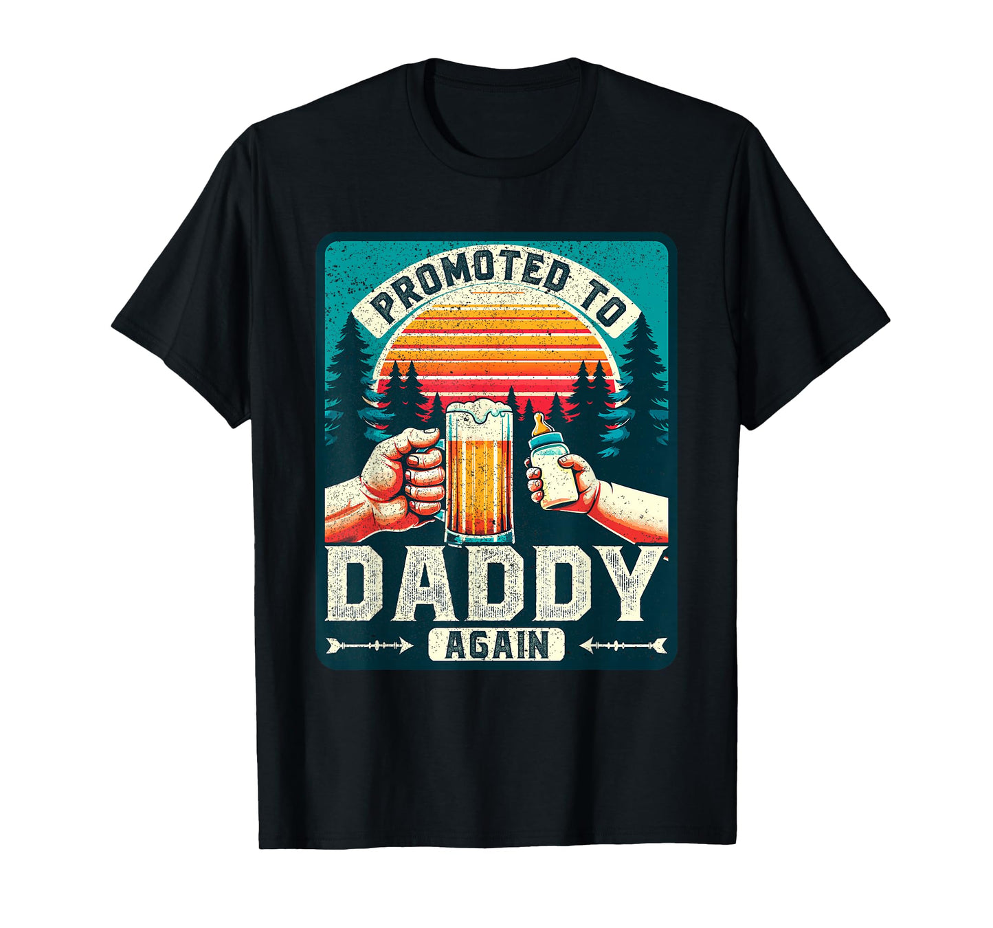Promoted to Daddy Again, Soon to Be New Future Dad to Be T-Shirt