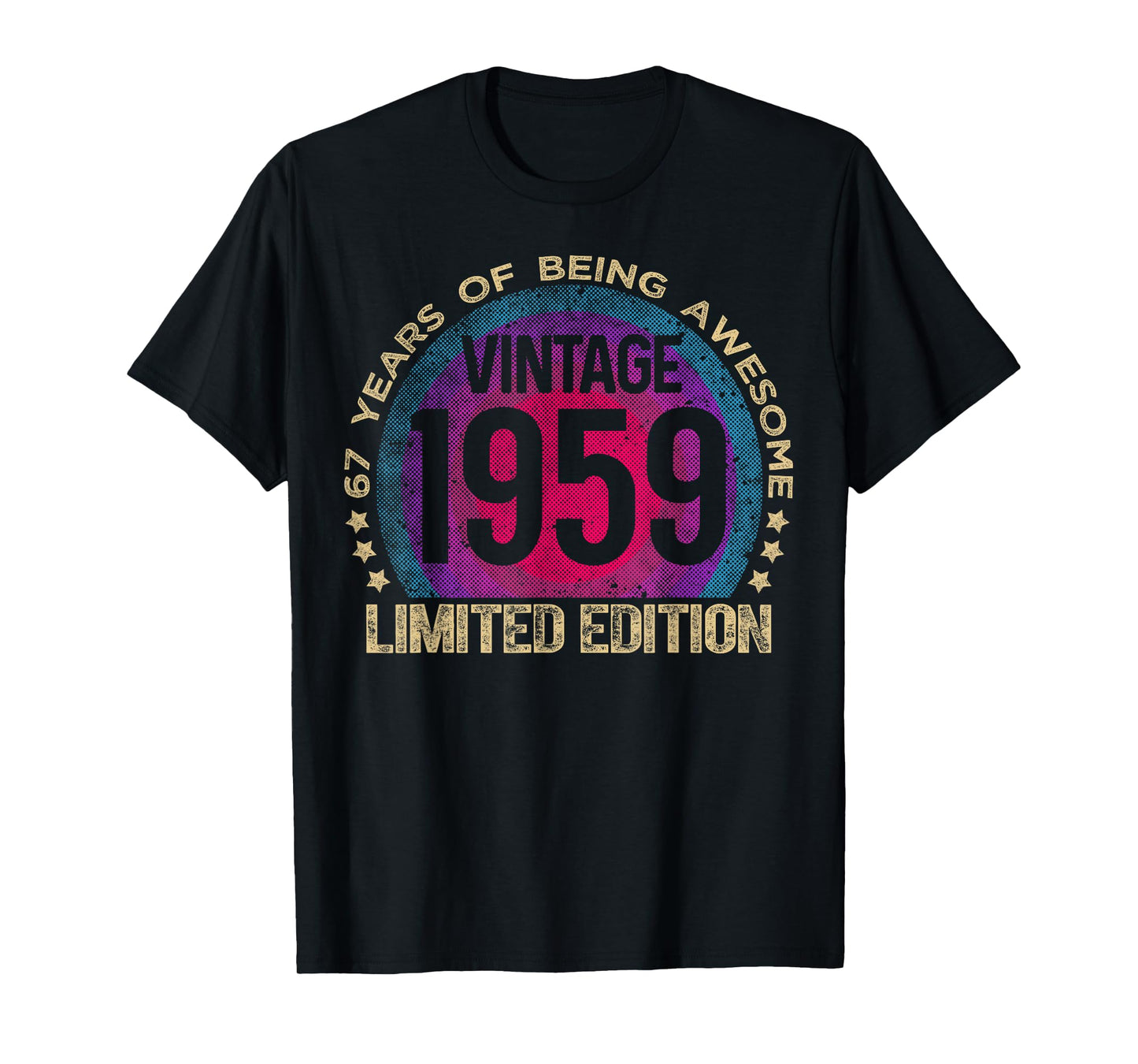 67 Year Old Gifts Vintage 1959 Limited Edition 67th Birthday T-Shirt