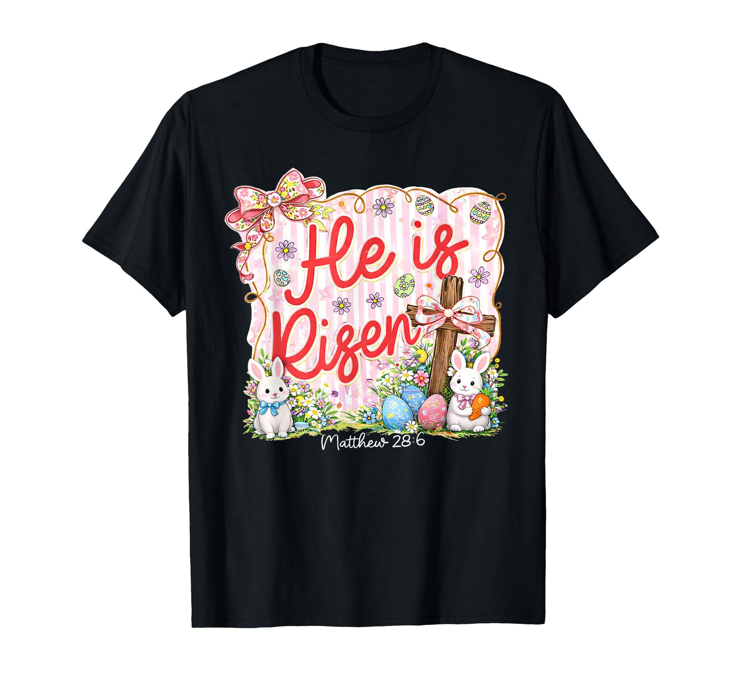 Preppy Easter He is Risen Bunny Eggs Women Girls T-Shirt