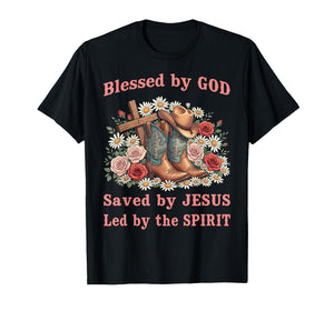 Blessed by God Saved by Jesus Pretty Cowboy Hat and Boots T-Shirt