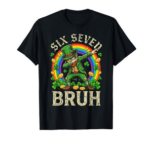 Six Seven Bruh St Patricks Day Boys Kids 67 Meme Funny 6-7 T-Shirt