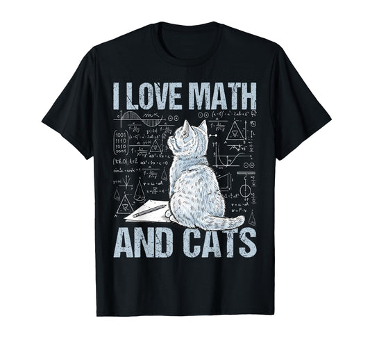 I Love Math and Cats Science Teacher Student Funny Cat Lover T-Shirt