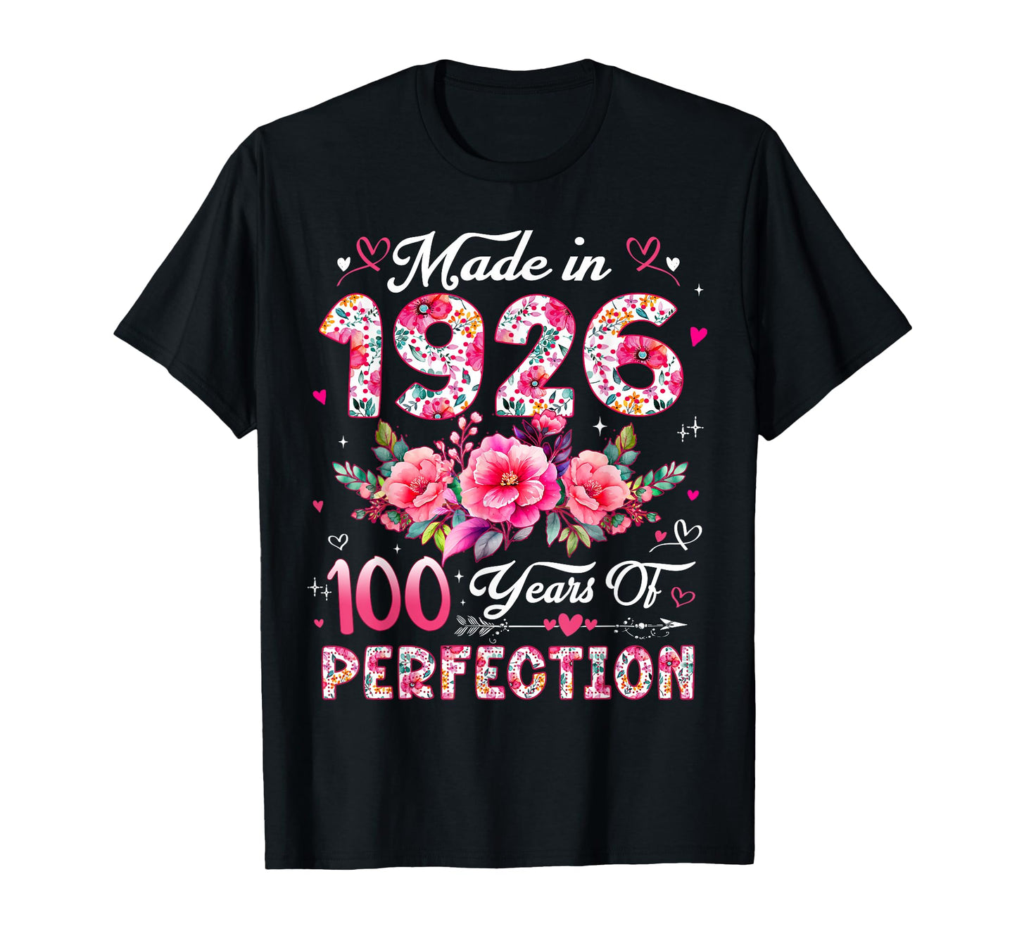 100 Year Old Made in 1926 Floral 100th Birthday Women T-Shirt