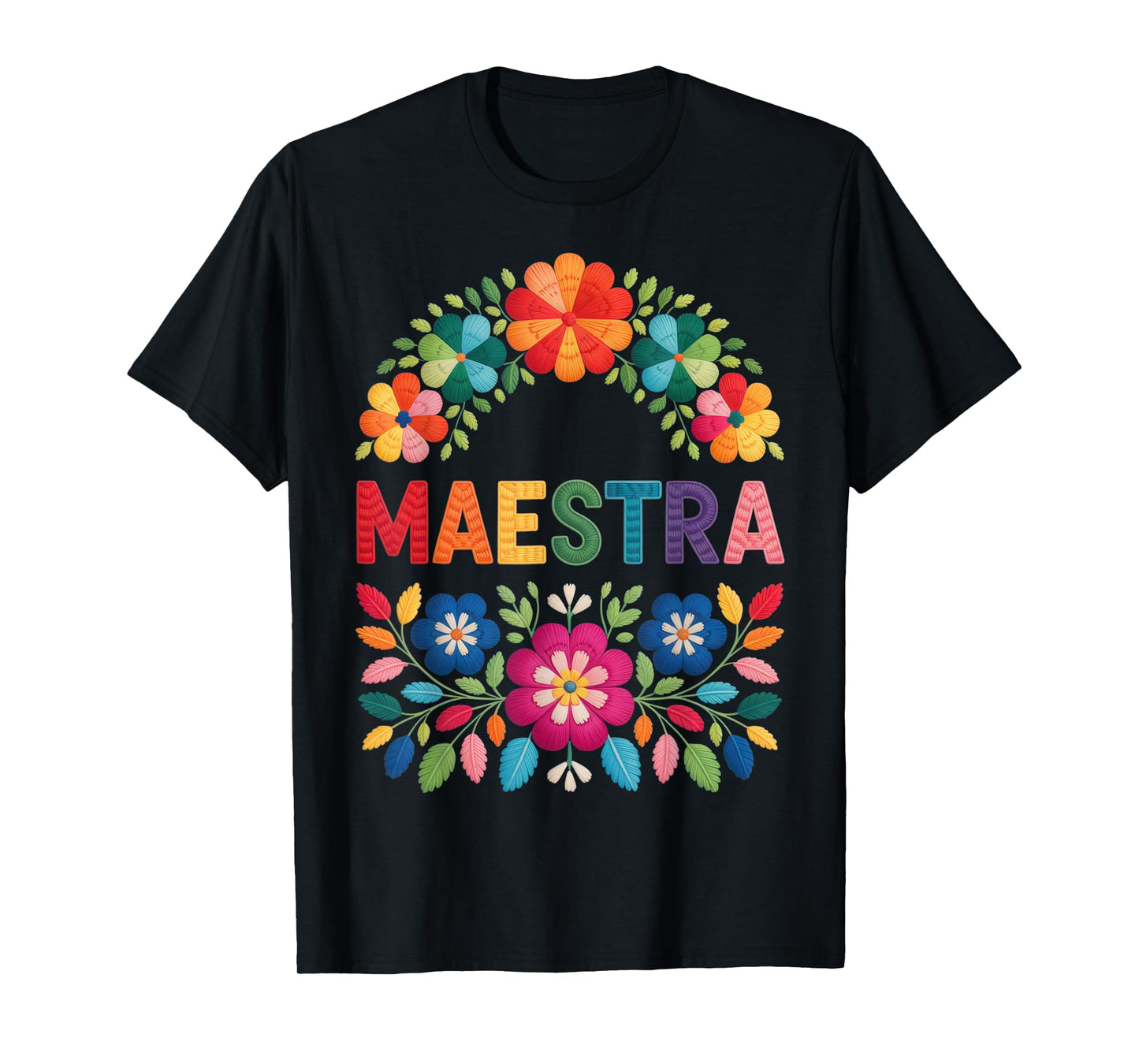 Maestra Floral Teacher Mexican Vibe Spring Fashion T-Shirt