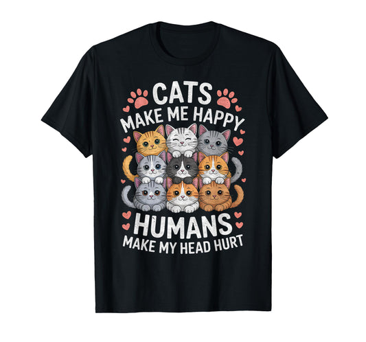 Cats Make Me Happy Humans Make My Head Hurt T-Shirt