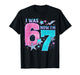 I was 6 Now I’m 7 Six Seven Funny 7th Birthday Girls Kids T-Shirt