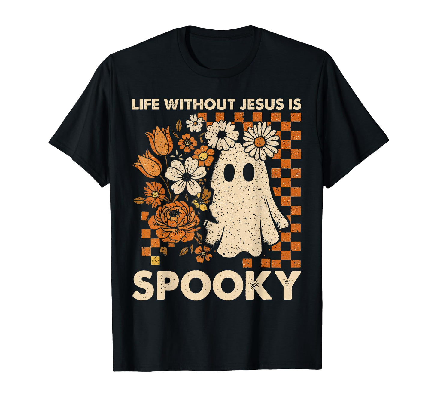 Life Without Jesus is Spooky Floral Christian Halloween T-Shirt