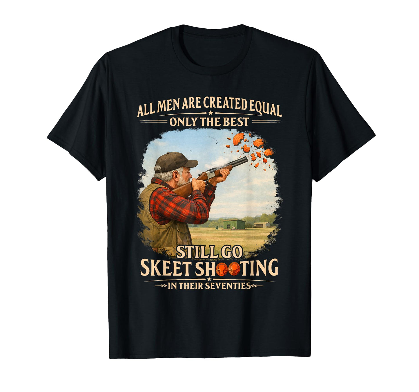 70sBirthday Still Go Skeet Shoooting in Their Seventies T-Shirt