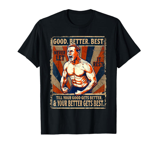 Good Better Best Never Let It Rest Xmas Ben Johnson Retro T-Shirt