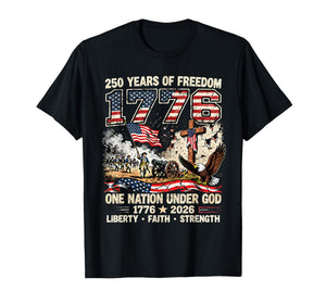 250 Years of Freedom 1776 One Nation Under God USA Flag T-Shirt