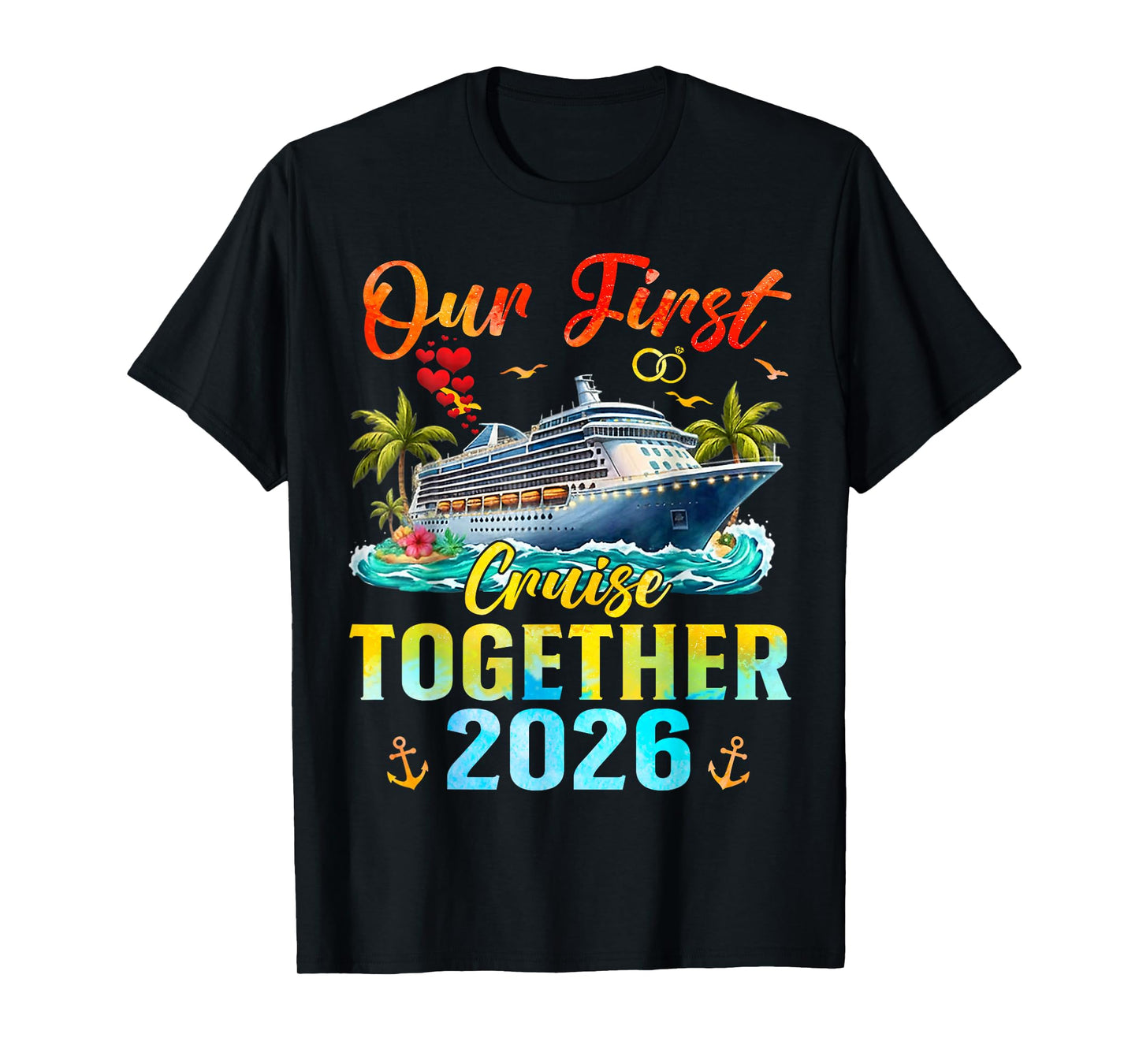 Our First Cruise 2026 Together Family Matching Couples T-Shirt
