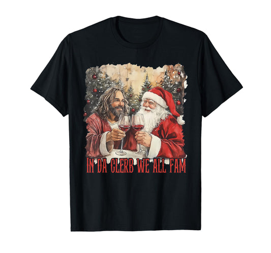 Vintage Retro in Da Clerb We All Fam Santa Jesus Meme Xmas T-Shirt