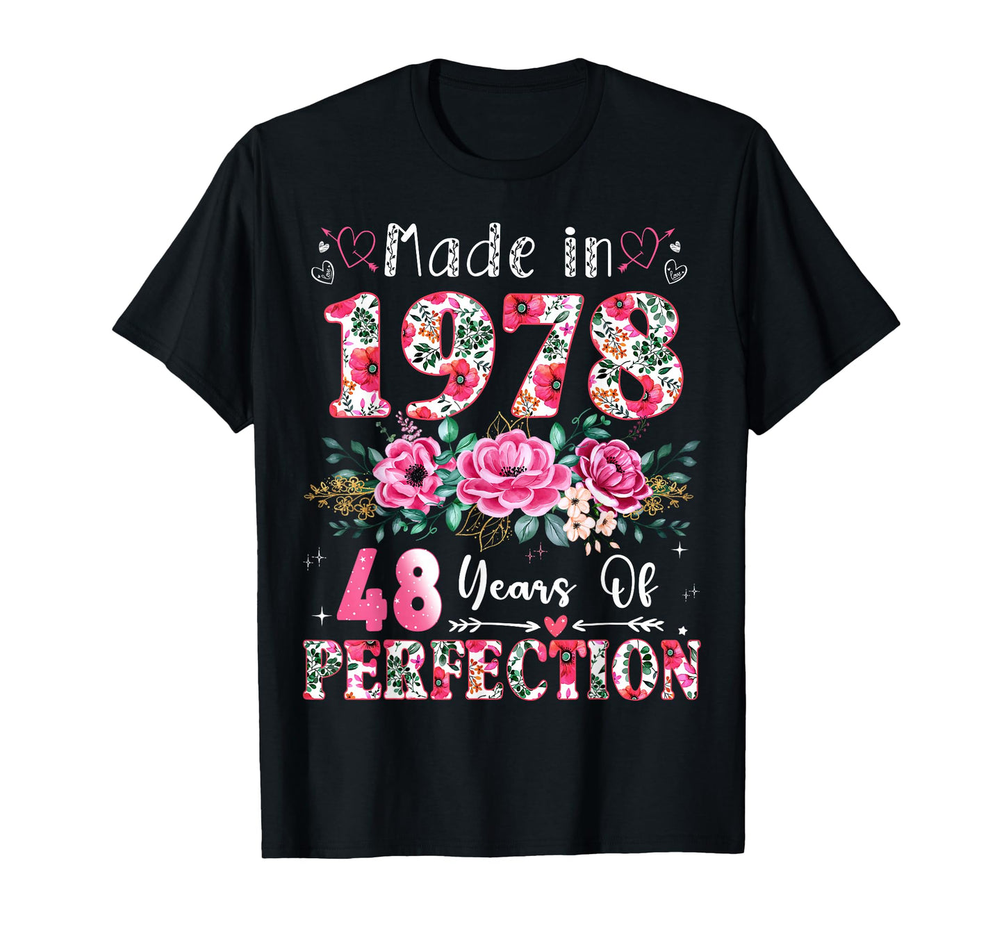 48 Year Old Made in 1978 Floral 48th Birthday Women T-Shirt