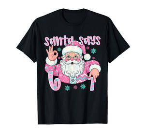 Pink Santa Says 67 Six Seven Meme Hands Sign Women Girl T-Shirt