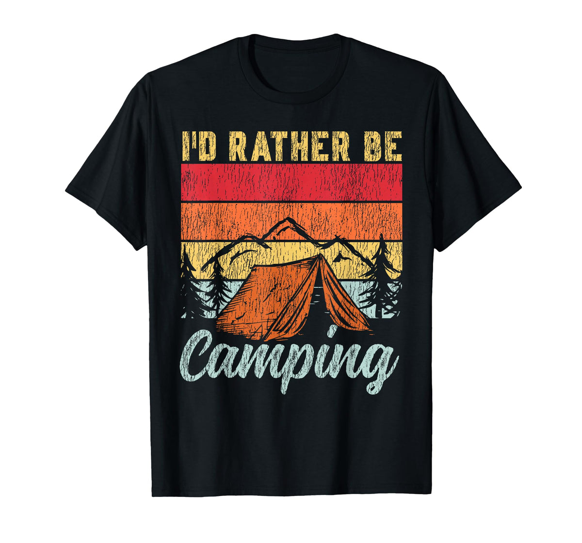 Tent Camping Retro Vintage I'd Rather Be Camping T-Shirt