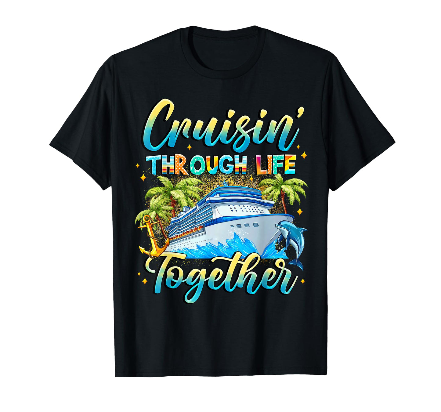 Cruisin Through Life Together Husband and Wife Cruise Couple T-Shirt