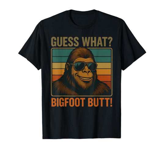 Funny Guess What Bigfoot Butt, Retro Vintage Sasquatch T-Shirt