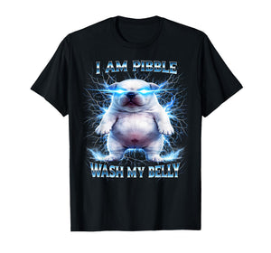 I Am Pibble Wash My Belly Funny Dog Clean Meme T-Shirt