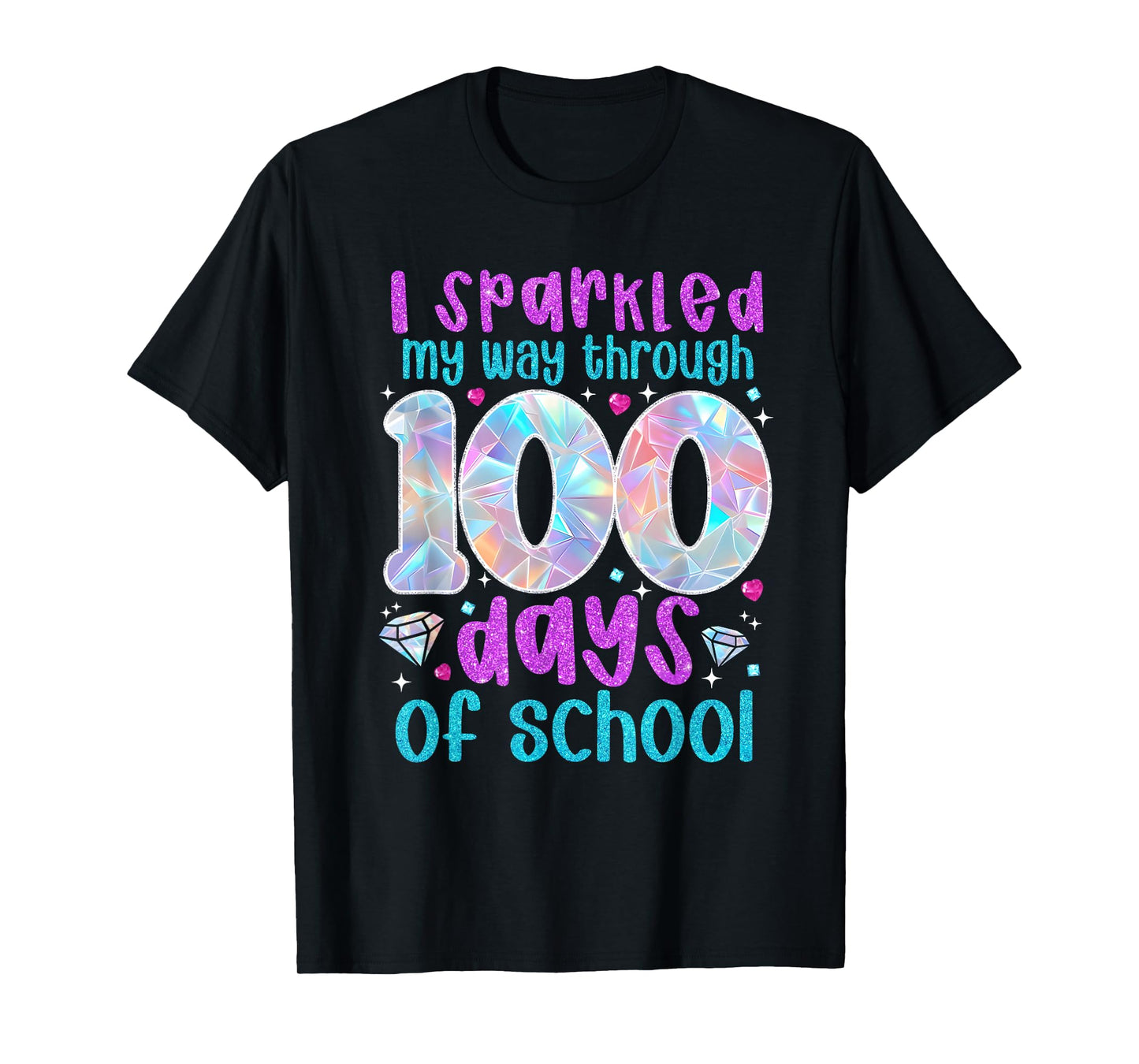 I Sparkled My Way Through 100 Days of School Funny Print T-Shirt