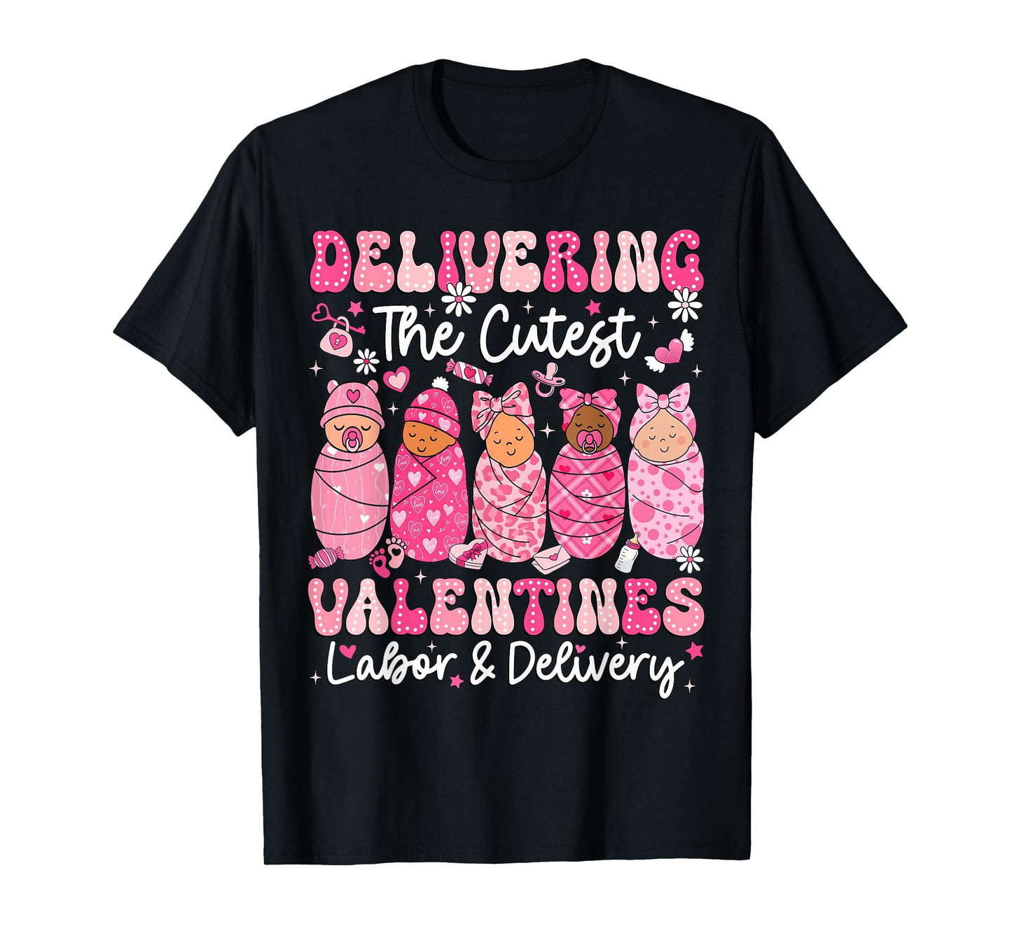 Delivering The Cutest Little Valentines Labor Delivery Nurse T-Shirt