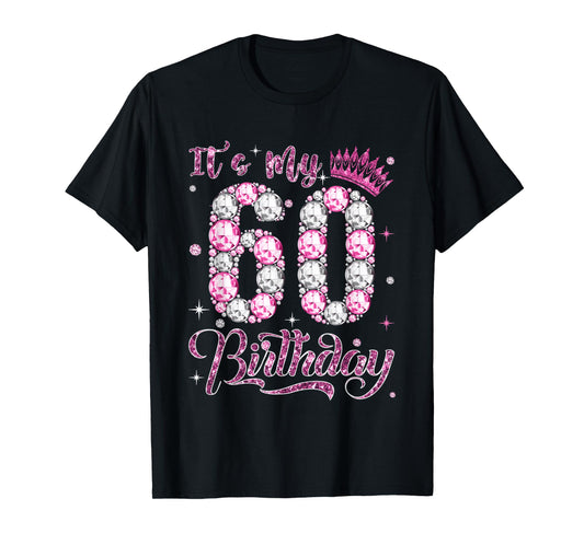 It's My 60th Birthday Women Queen Diamond Crown 60 Year Old T-Shirt