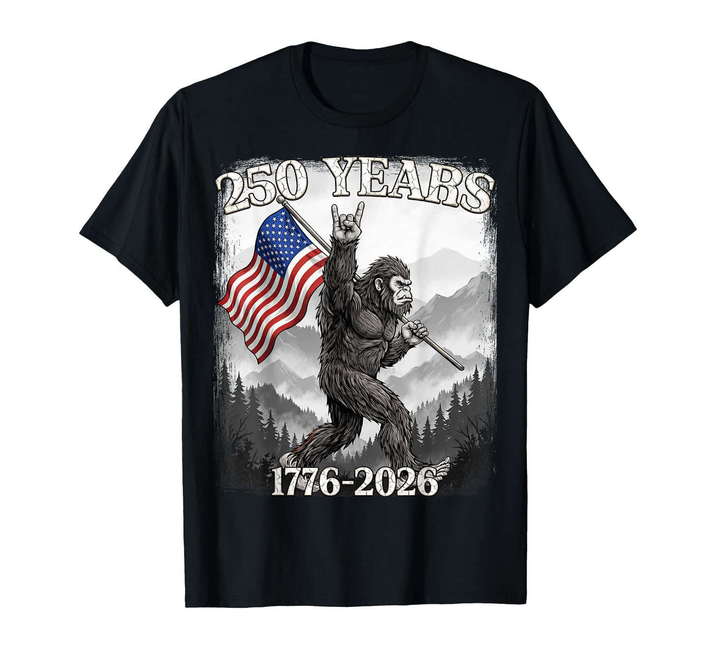 250 Years 1776–2026 Bigfoot & Flag American Patriotic T-Shirt