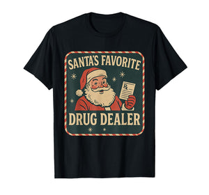 Santa Favorite Drug Dealer Christmas Pharmacist Healthcare T-Shirt