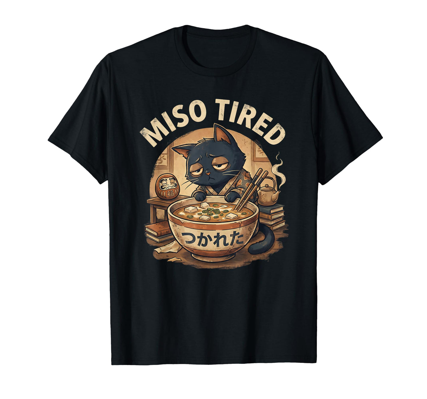 Miso Tired Funny Cat Japanese Pun Ramen T-Shirt
