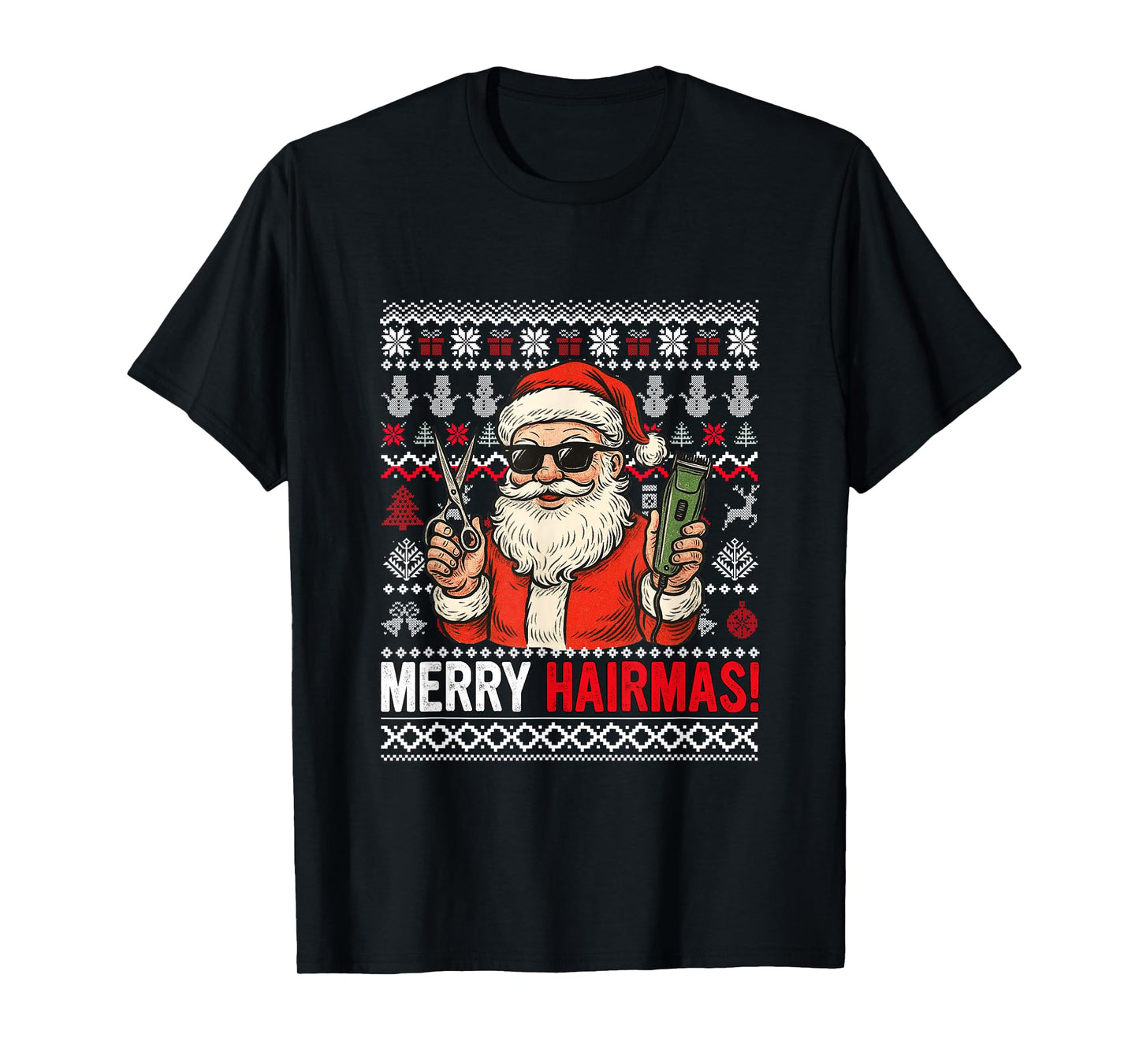 Merry Hairmas Christmas Sweater Santa Sunglasses Hairstylist T-Shirt