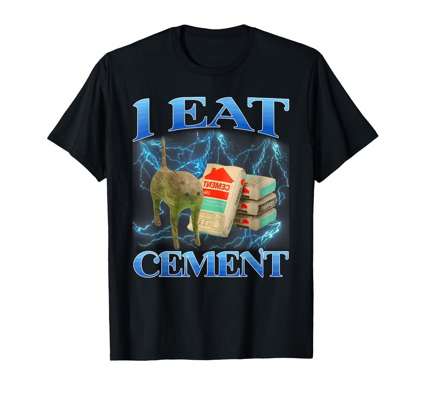 I Eat Cement Funny Cat Meme Internet Memes Gen-Z T-Shirt