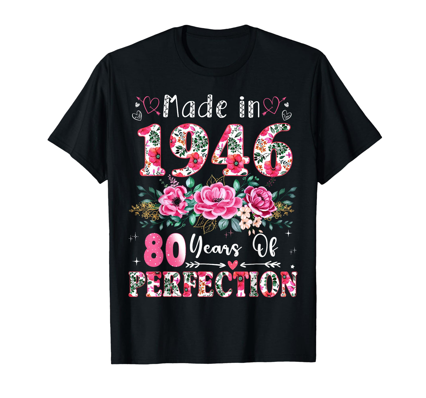 80 Year Old Made in 1946 Floral 80th Birthday Women T-Shirt