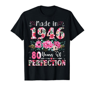 80 Year Old Made in 1946 Floral 80th Birthday Women T-Shirt