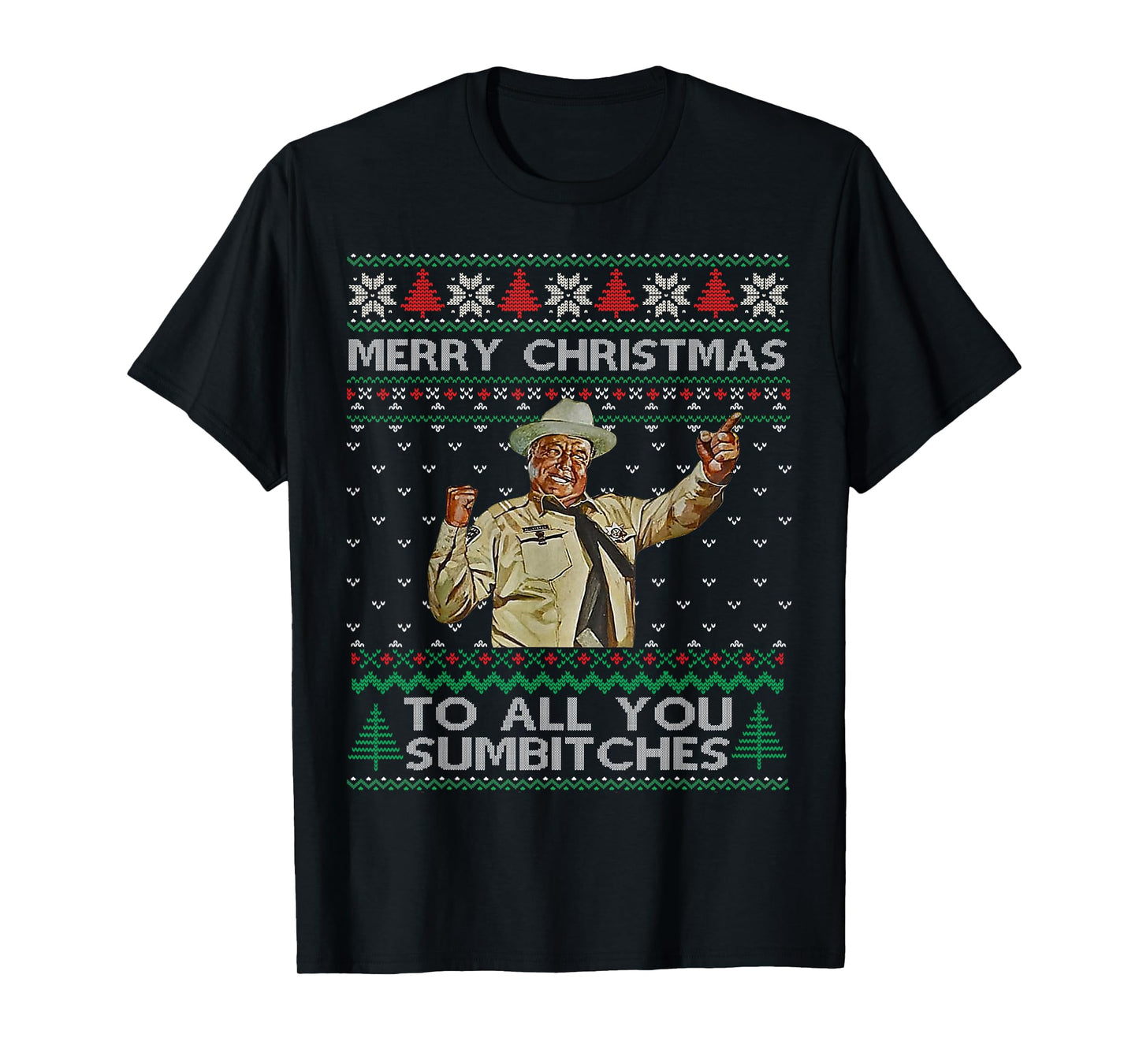 Merry Christmas to All You Sumbitches Ugly Sweater Xmas T-Shirt