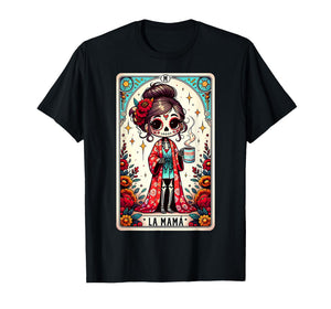 La Mamá Mom Tarot Card Day of The Dead Dia de Los Muertos T-Shirt