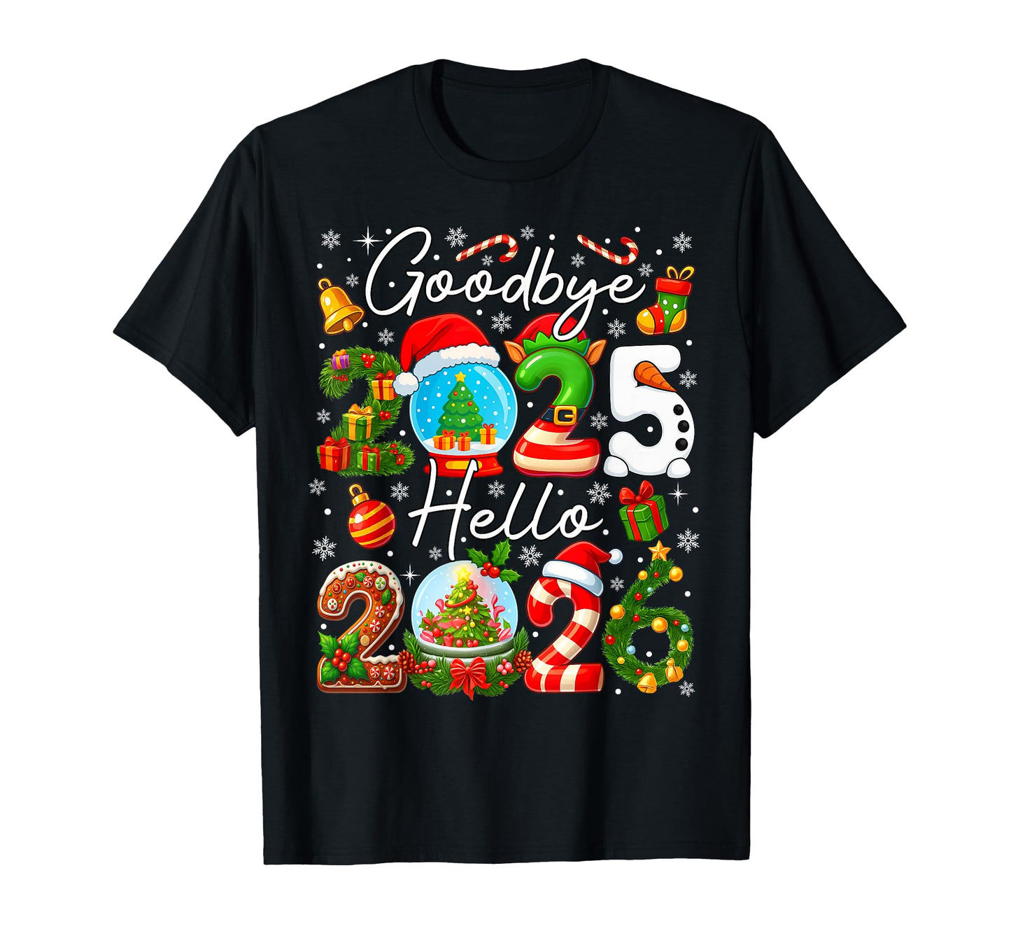 Goodbye 2025 Hello 2026 Happy New Year's Eve Christmas Xmas T-Shirt