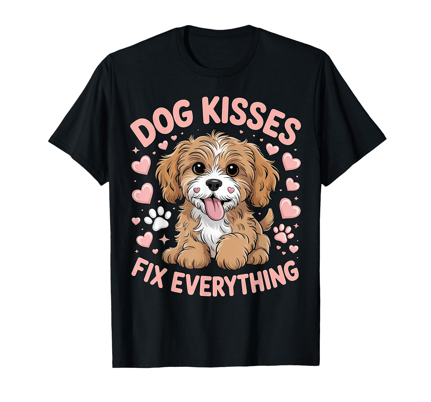 Cute Puppy Hearts Paws Dog Kisses Fix Everything T-Shirt