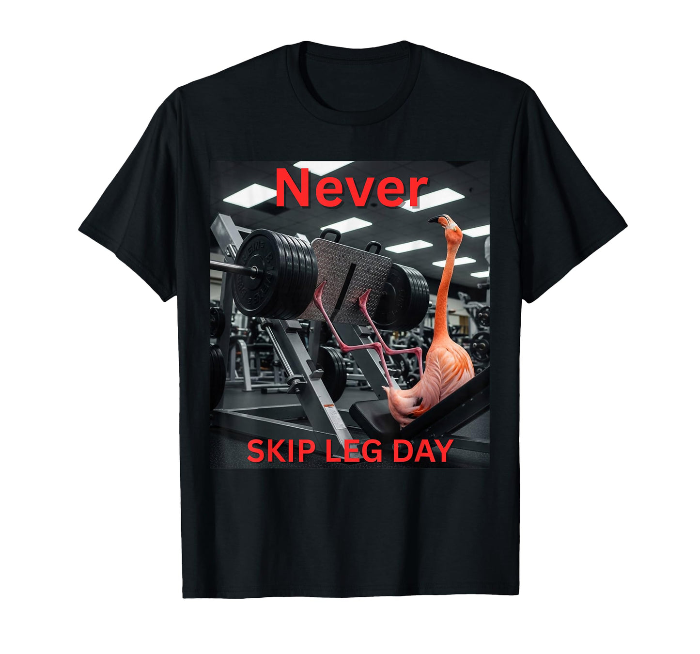 Funny Flamingo Never Skip Leg Day Motivational Workout T-Shirt