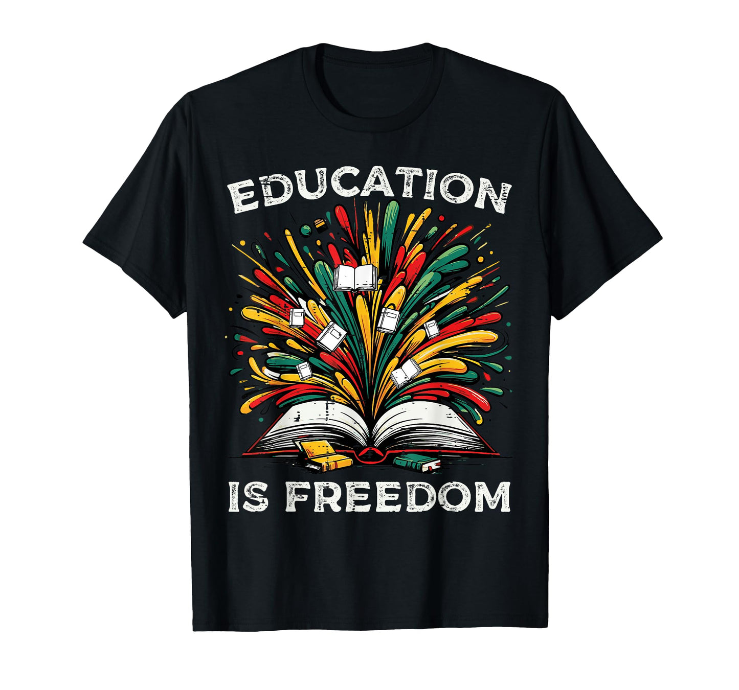 Black History Book Education Freedom Teacher Women Men Kids T-Shirt