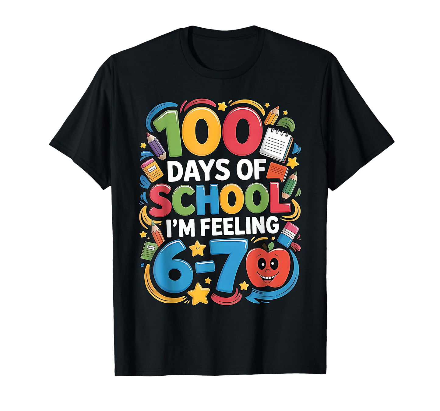 100 Days of School I'm Feeling 6-7 Teacher Student Kids T-Shirt