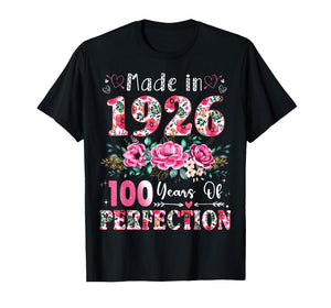 100 Year Old Made in 1926 Floral 100th Birthday Women T-Shirt
