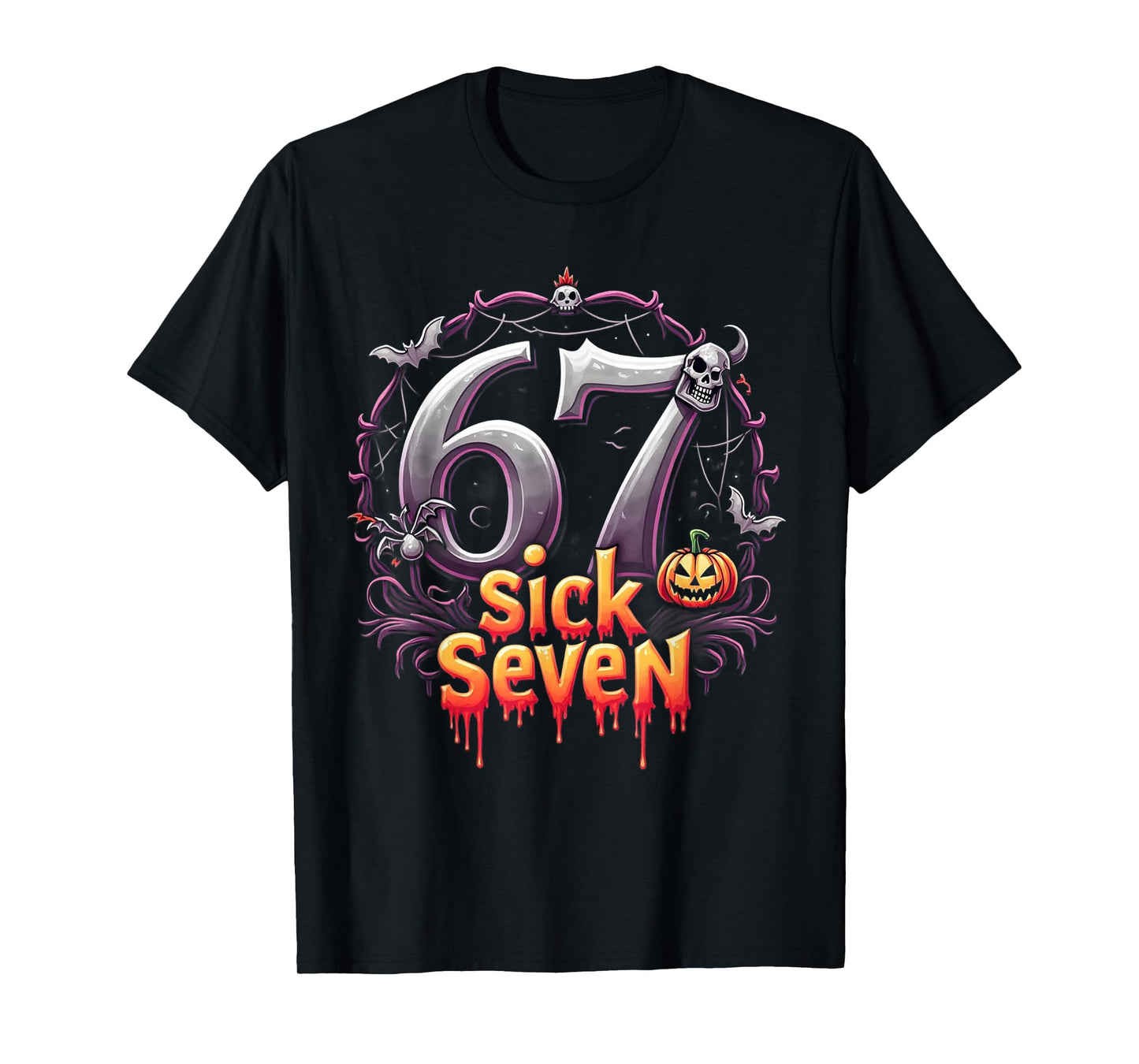 Fun Six Seven 6 7 Meme Design Fun Sick Seven Halloween Meme T-Shirt