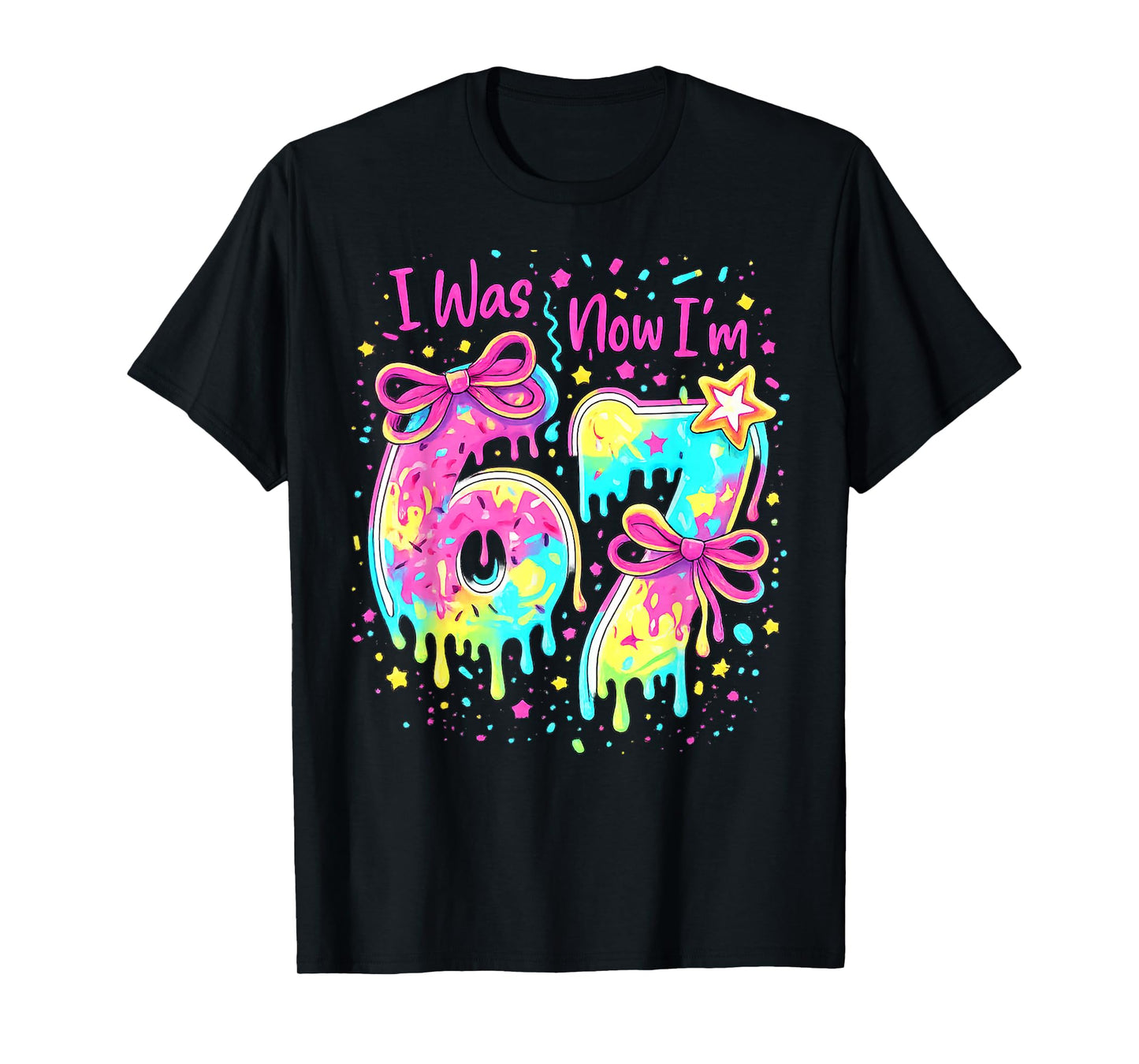 7th Birthday Girl I was 6 Now I'm 7 Year Old Girl Birthday T-Shirt