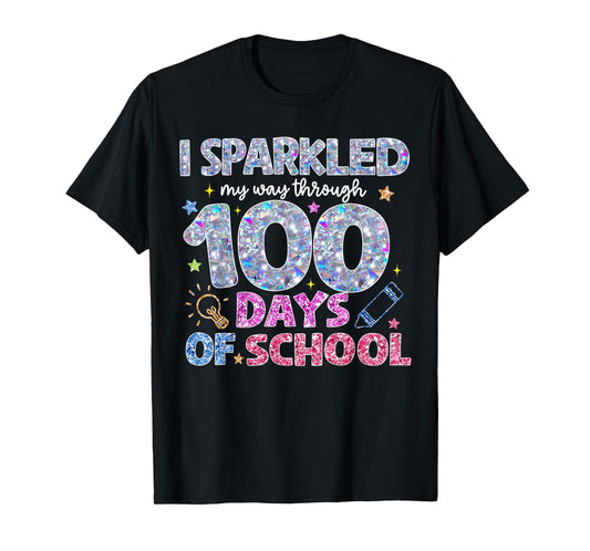 I Sparkled My Way Through 100 Day of School for Teacher Kids T-Shirt