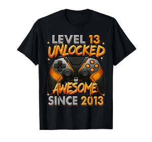 Level 13 Unlocked Awesome Since 2013 13th Birthday Gaming T-Shirt