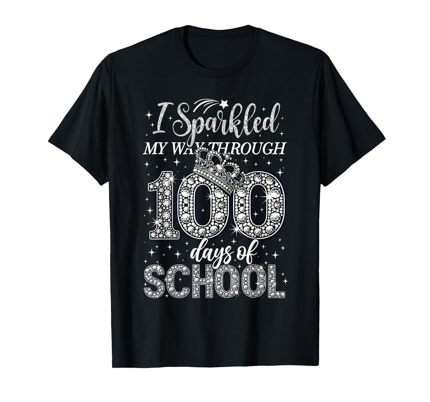 I Sparkled My Way Through 100 Days of School Brighter Funny T-Shirt